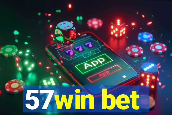 57win bet